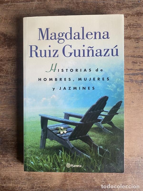 B&uuml;cher: Historias de hombres mujeres y jazmines - Ruiz Gui�azu Magdalena