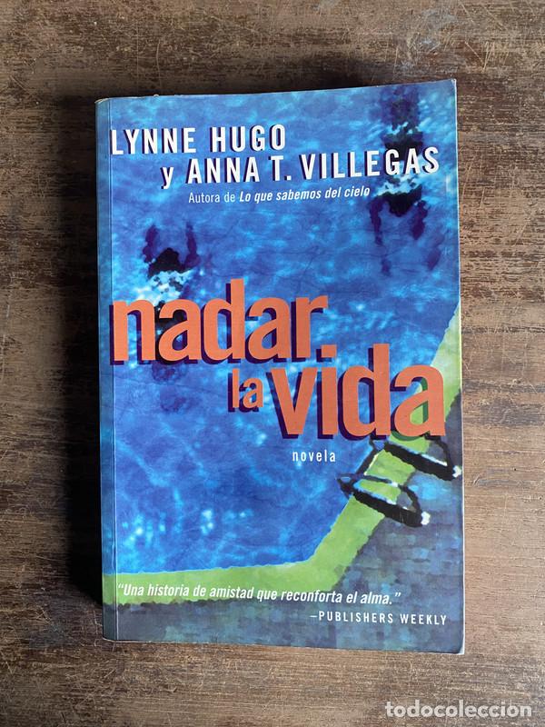 Livros em segunda m&atilde;o: Nadar la vida - Hugo Lynne y Villegas Anna T.