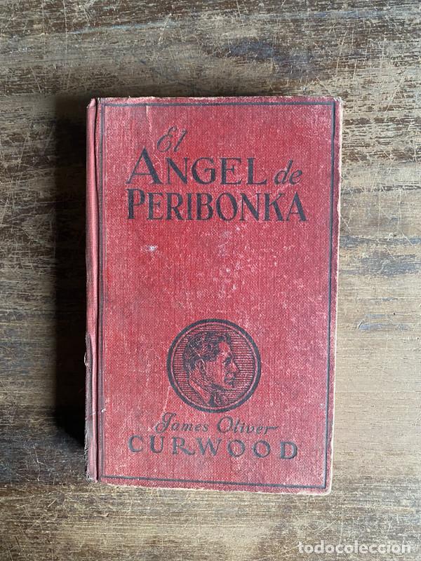 books: El angel de Peribonka - Curwood James Oliver