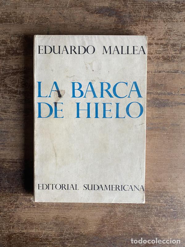 Libros: La barca de hielo - Mallea Eduardo - Foto 1