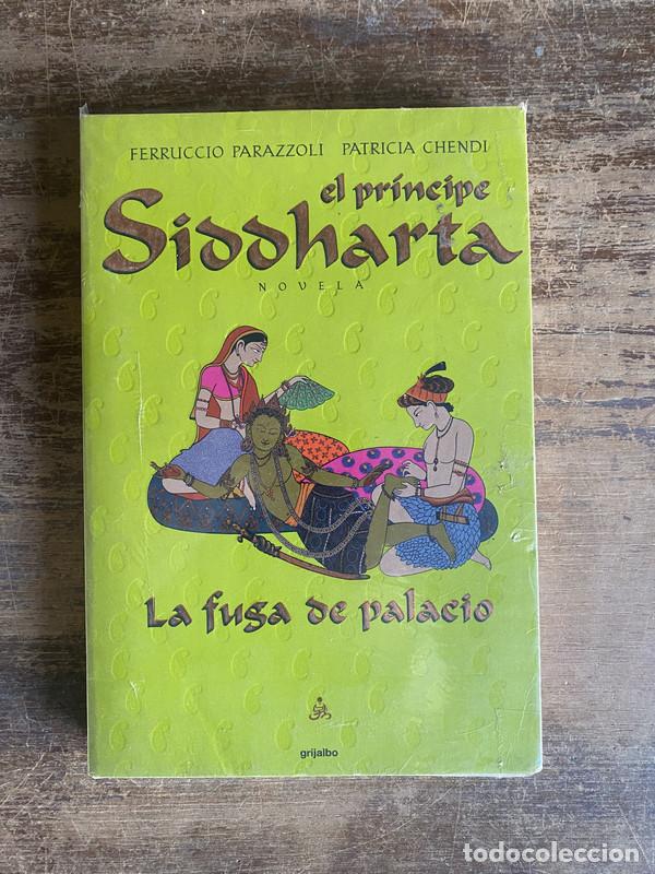 Livres: El principe Siddharta. La fuga de palacio - Parazzoli Ferruccio / Chendi Patricia