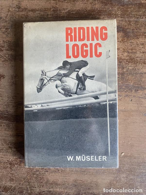 Libros: Riding Logic (en ingles) - M�seler W. - Foto 1