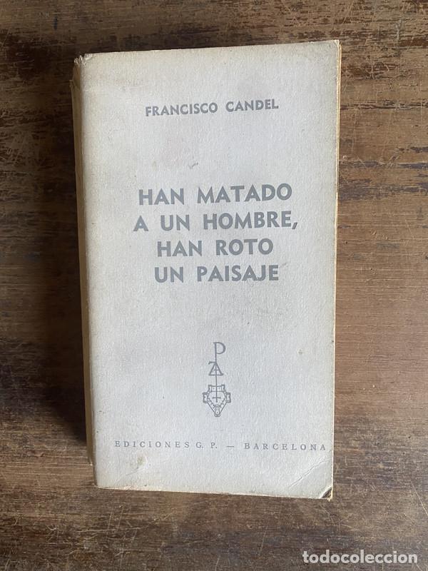 Libri di seconda mano: Han matado a un hombre han roto un paisaje - Candel Francisco