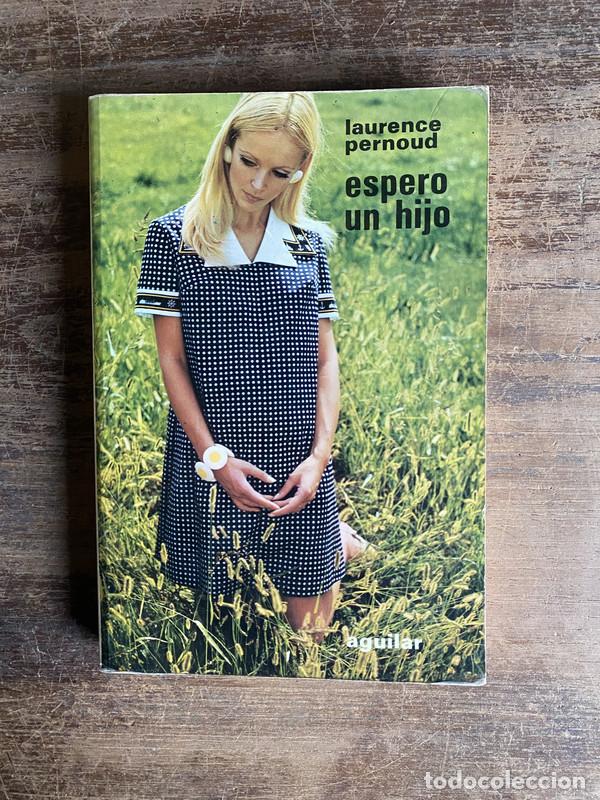 Libros: Espero un hijo - Pernoud Laurence - Foto 1