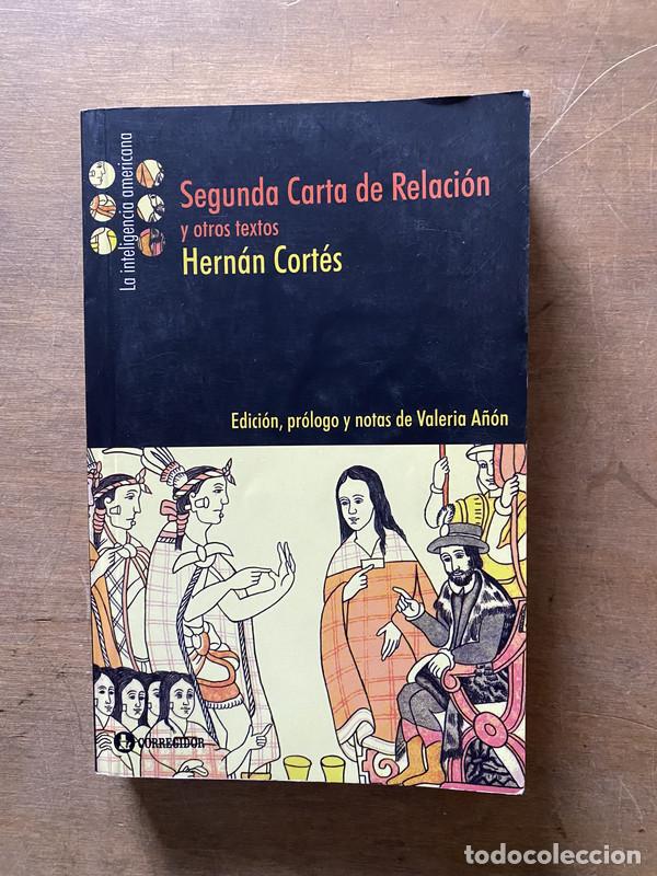 B&uuml;cher: Segunda Carta de Relacion y otros textos - Cortes Hernan