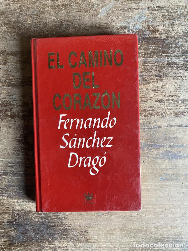Libros: El camino del corazon - Sanchez Drago Fernando - Foto 1