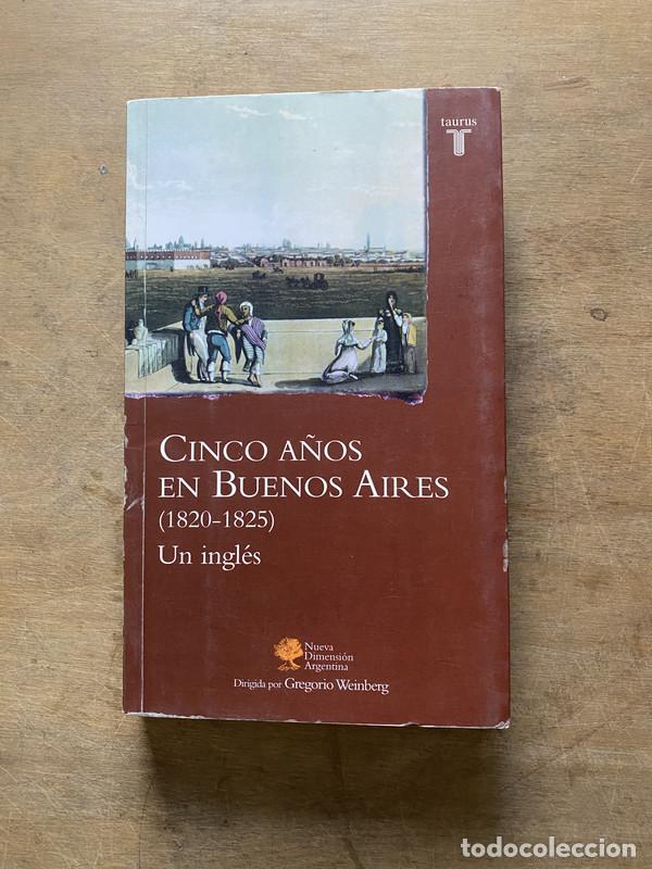 Libros: Cinco a�os en Buenos Aires (1820-1825) - Un ingles