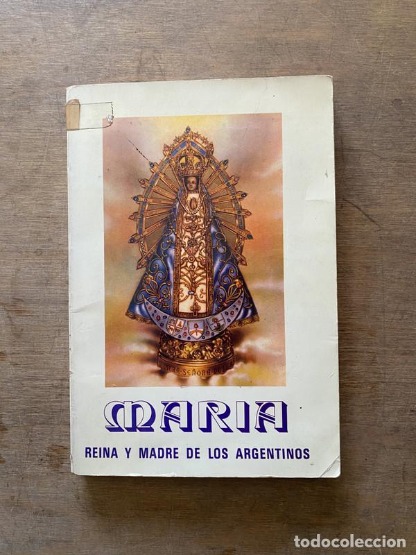 Libri di seconda mano: Reina y Madre de los Argentinos - Maria