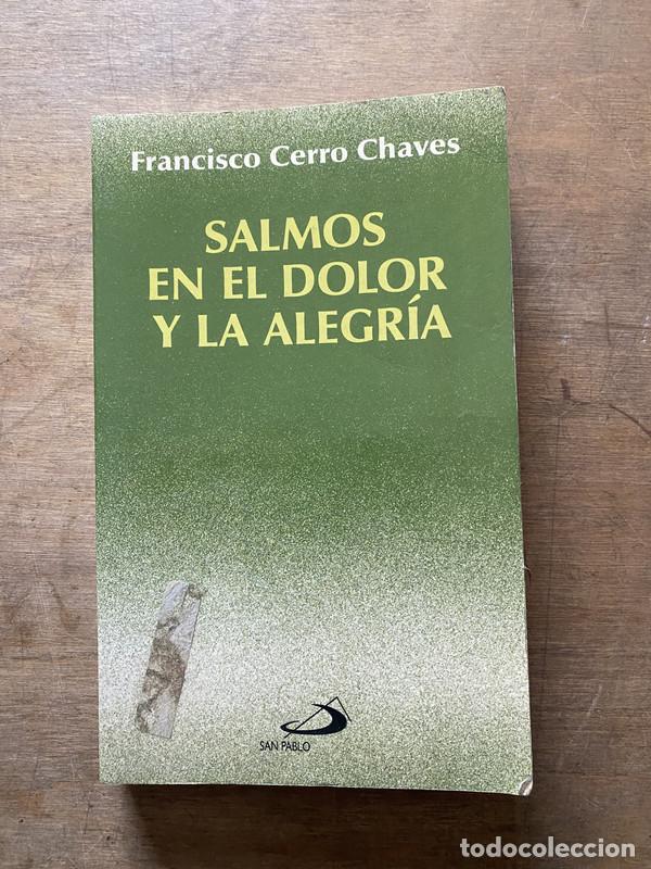 Libri di seconda mano: Salmos en el dolor y la alegria - Cerro Chaves Francisco
