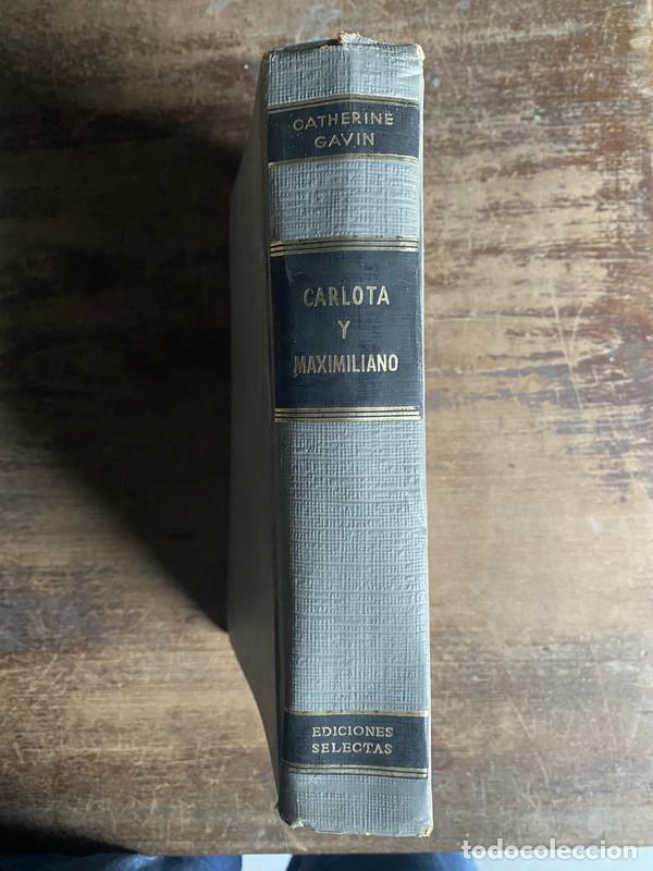 Libros: Carlota y Maximiliano - Gavin Catherine