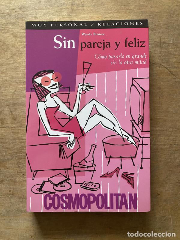 Libri di seconda mano: Sin pareja y feliz - Bristow Wendy