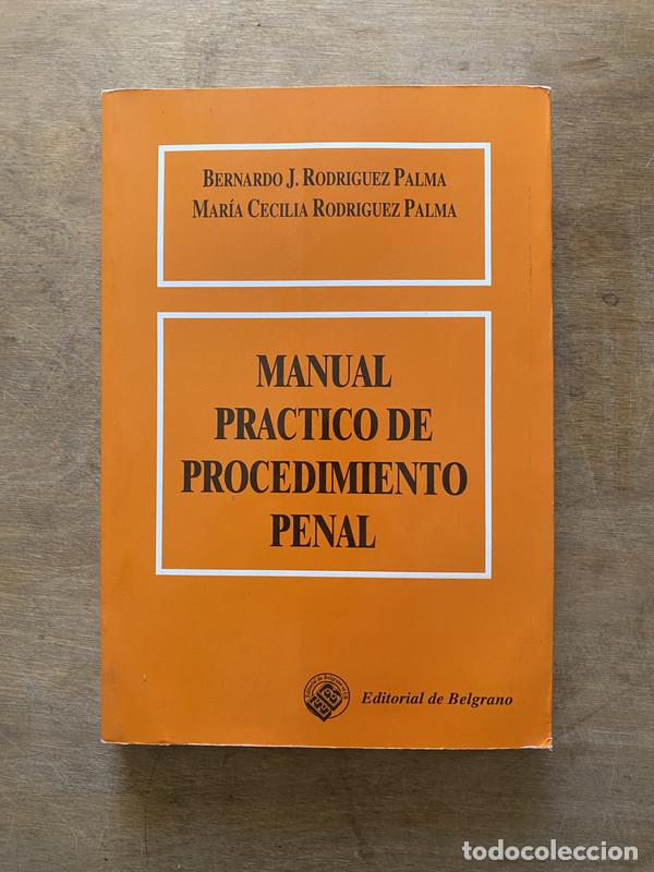 Livros em segunda m&atilde;o: Manual Practico de Procedimiento Penal - Rodriguez Palma Bernardo J. y Rodriguez Palma Maria Cecilia