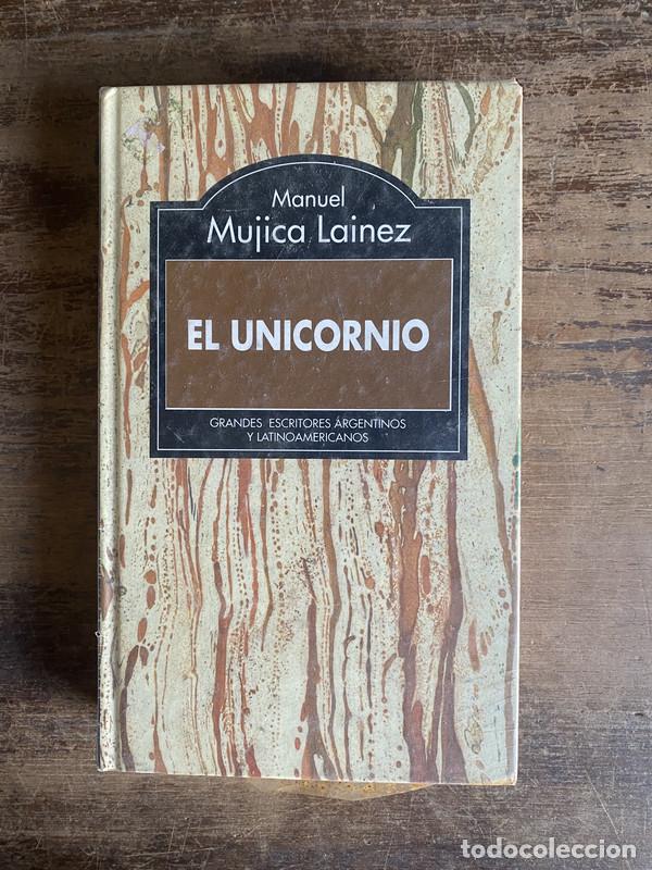 Libri di seconda mano: El unicornio - Mujica Lainez Manuel
