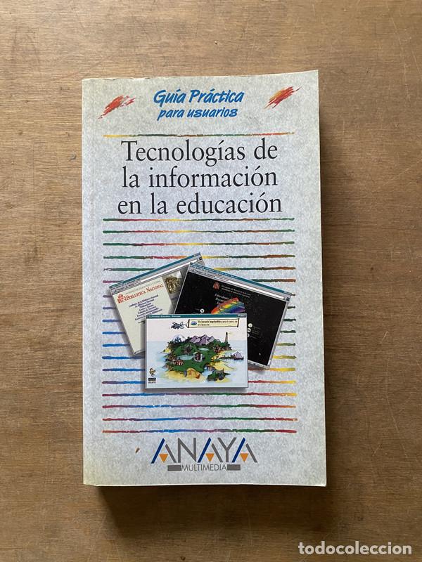 Libros: Tecnologias de la informacion en la educacion - -