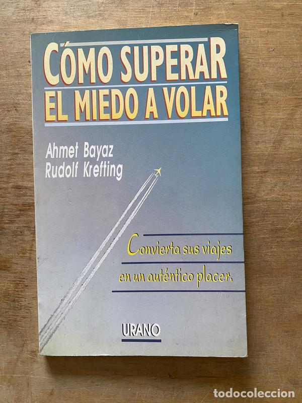 B&uuml;cher: Como superar el miedo a volar - Bayaz Ahmet / Krefting Rudolf