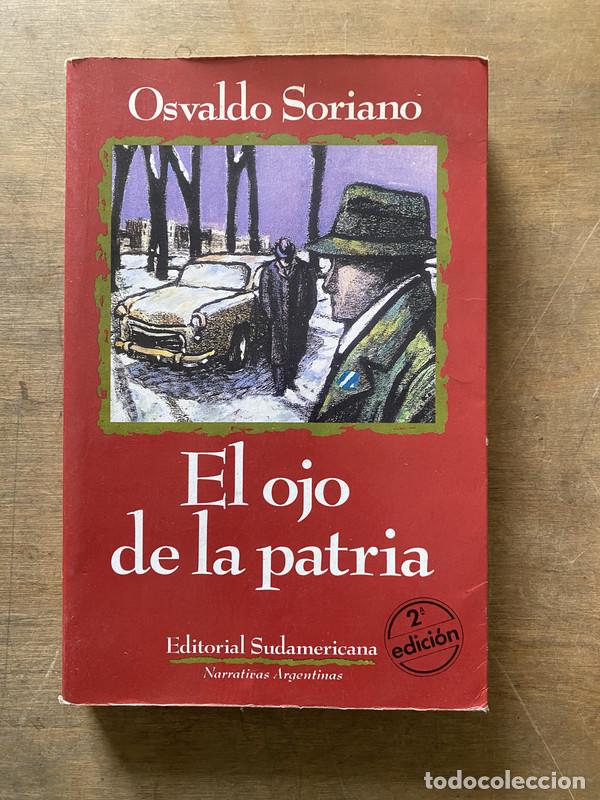 B&uuml;cher: El ojo de la patria - Soriano Osvaldo
