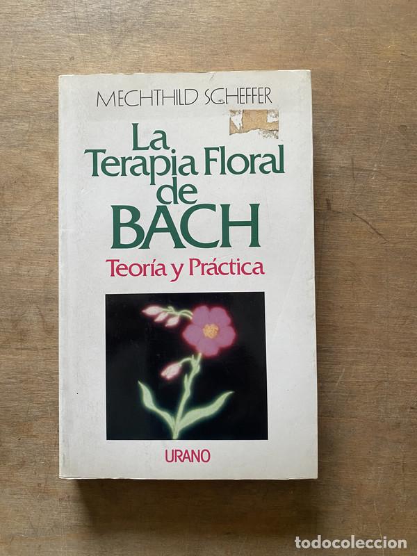 Libros: La Terapia Floral de Bach - Scheffer Mechthild
