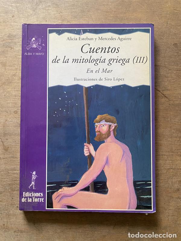 Libros: Cuentos de la mitologia griega (III) - Esteban Alicia y Aguirre Mercedes