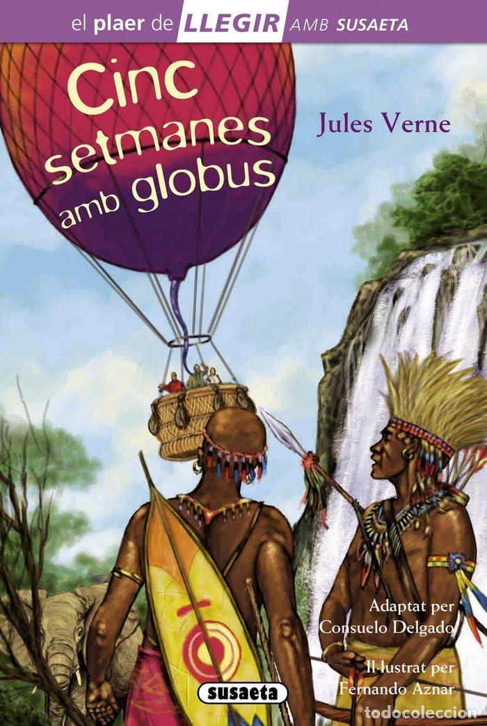 Libros: Cinc setmanes amb globus (Llegir amb Susaeta - nivel 4)
