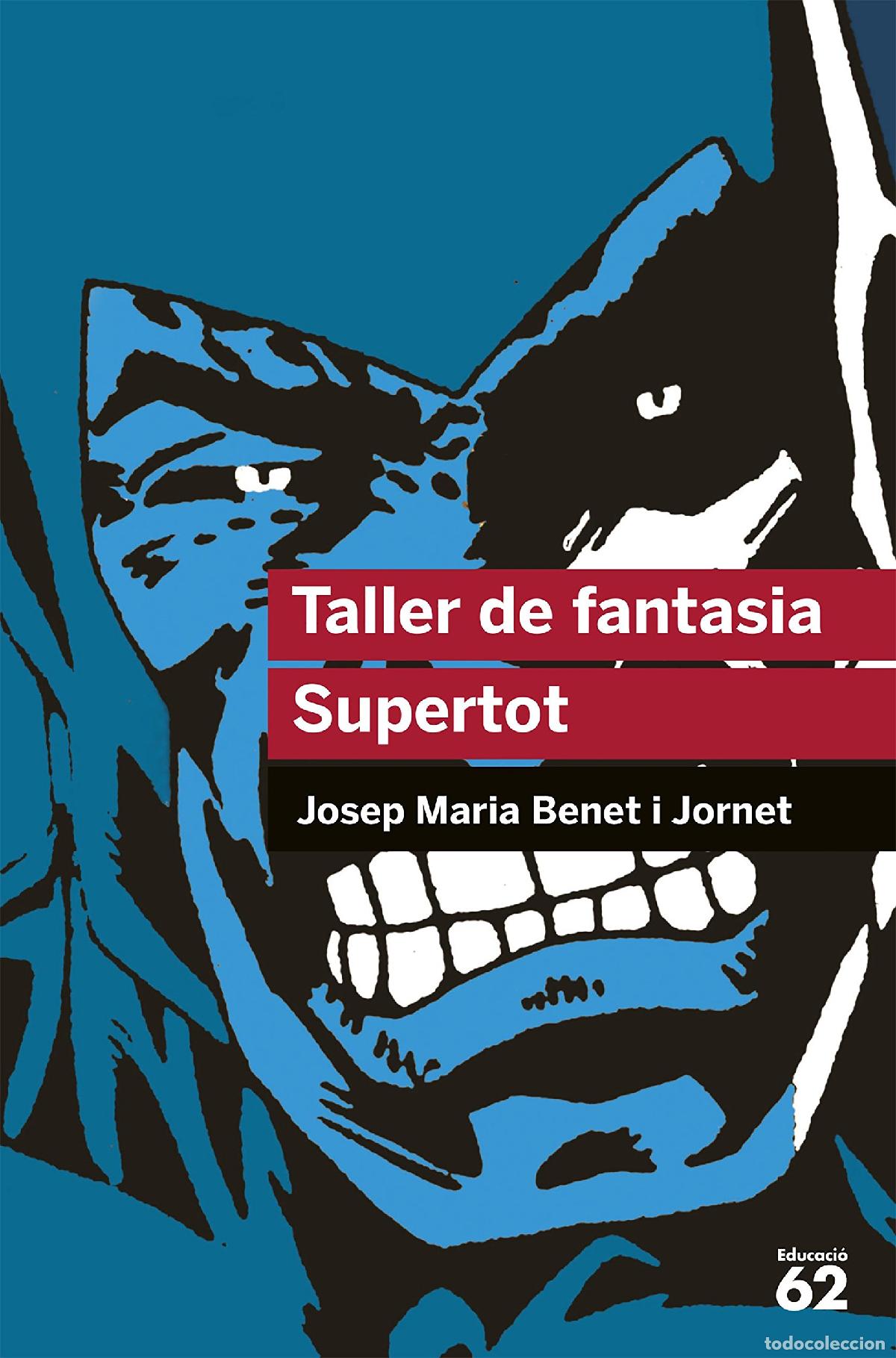 Libros: Taller de fantasia. Supertot: 28 (Educaci&oacute; 62)