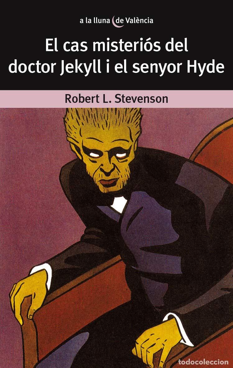 Libros: El cas misteri&oacute;s del Dr. Jekyll i el senyor Hyde: 14 (A LA LLUNA DE VAL&Egrave;NCIA)