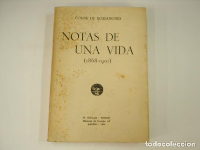 books: NOTAS DE UNA VIDA - (1868-1901) Conde de Romanones - EDITORIAL: Edit.Aguilar- - Conde de Romanones -