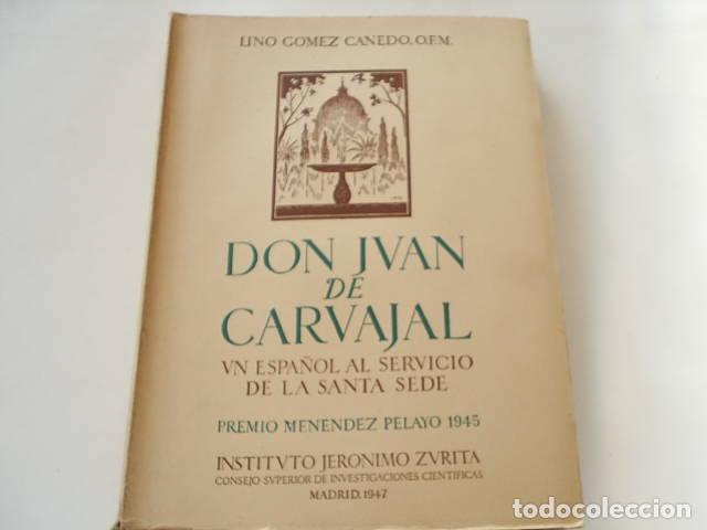 books: DON JUAN DE CARVAJAL - ESPA&Ntilde;OL AL SERVICIO SANTA SED Gomez Canedo, Lino- EDITORIAL: Inst.Jeronimo Zu