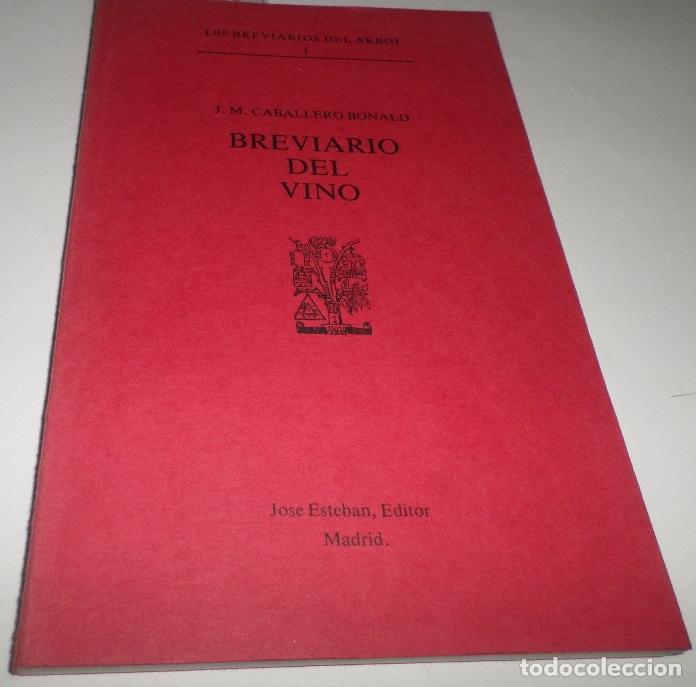 books: BREVIARIO DEL VINO Caballero Bonald, J.M. EDITORIAL: Jose Esteban, Editor - Caballero Bonald, J.M. (