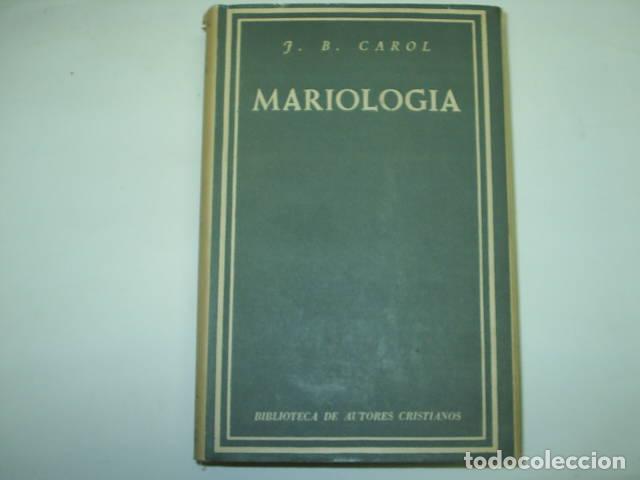 books: MARIOLOGIA - traducci&oacute;n Maria Angeles G.Careaga. Carol,J.B. EDITORIAL: Bac. - Carol,J.B.