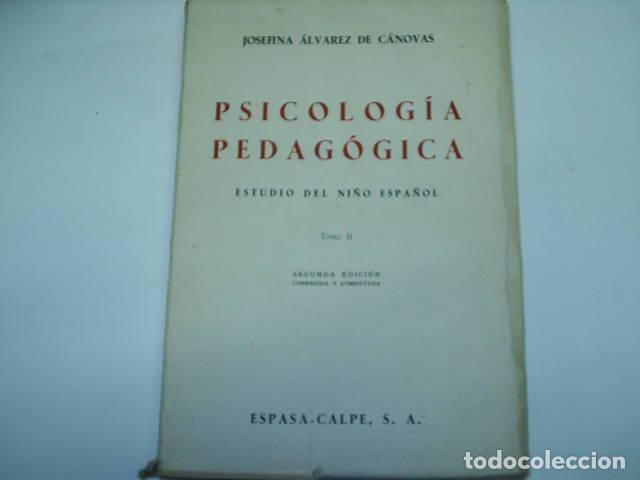 Libros: PSICOLOG&Iacute;A PEDAG&Oacute;GICA - ESTUDIO DEL NI&Ntilde;O ESPA&Ntilde;OL- &Aacute;LVAREZ DE C&Aacute;NOVAS, JOSEFINA - EDITORIAL: Espasa-C
