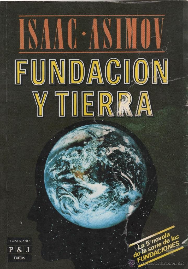 Livros em segunda m&atilde;o: FUNDACION Y TIERRA Asimov, Isaac- EDITORIAL: Plaza & Jan&eacute;s Editores - Asimov, Isaac-