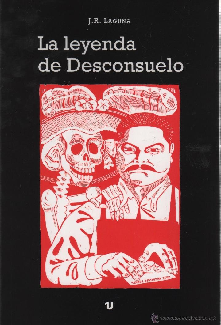 Livros em segunda m&atilde;o: LA LEYENDA DE DESCONSUELO J. R. LAGUNA. - EDITORIAL: Editorial Uno - J. R. LAGUNA. -