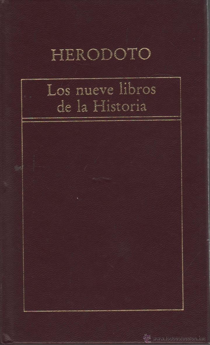 Livres: LOS NUEVE LIBROS DE LA HISTORIA Herodoto- EDITORIAL: Edit Orbis - Herodoto-