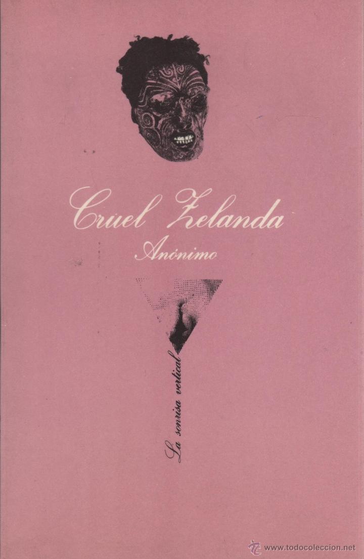 Livres: CRUEL ZELANDA. Anonimo- EDITORIAL: Pub. Periodicas - Anonimo-