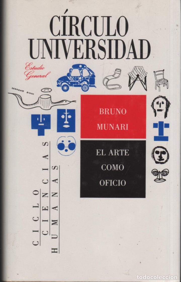 Livres: EL ARTE COMO OFICIO Bruno Munari - EDITORIAL: C&iacute;rculo de Lectores - Bruno Munari -