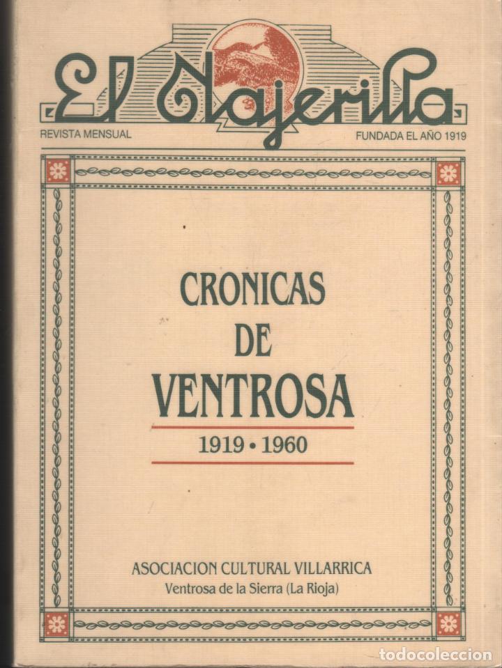 Libri di seconda mano: CRONICAS DE VENTROSA 1919 -1960. EL NAJERILLA REVISTA MENSUAL FUNDADA EL A&Ntilde;O 1919 Varios autores - E