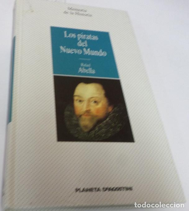 Libri di seconda mano: LOS PIRATAS DEL NUEVO MUNDO. Abella, Rafael- EDITORIAL: Planeta Agostini - Abella, Rafael-