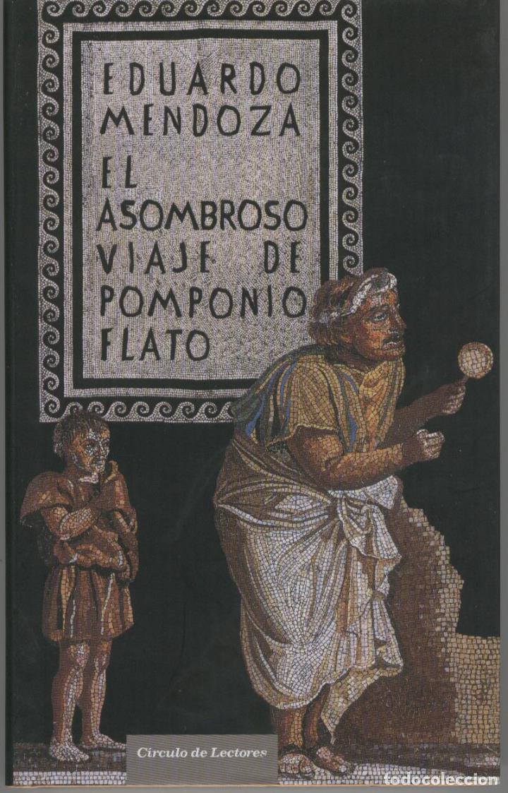 Libros: EL ASOMBROSO VIAJE DE POMPONIO FLATO Mendoza, Eduardo- EDITORIAL: Seix Barral, - Mendoza, Eduardo-