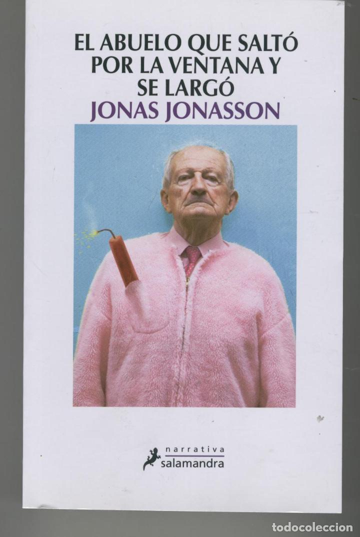 Libros: EL ABUELO QUE SALTO POR LA VENTANA Y SE LARGO Jonasson, Jonas- EDITORIAL: Salamandra - Jonasson, Jon