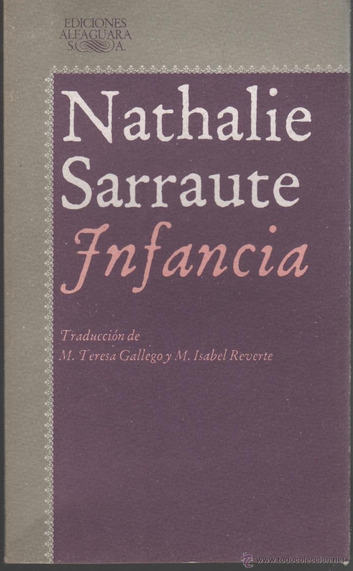 Libros: INFANCIA Sarraute, Nathalie- EDITORIAL: Ediciones Alfaguara - Sarraute, Nathalie-