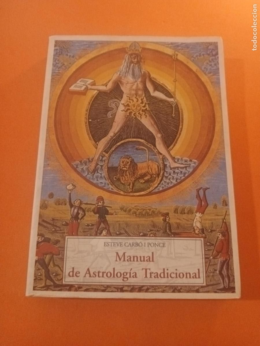 Libros: MANUAL DE ASTROLOGIA TRADICIONAL � ASTROLOGIA - ESTEVE CARBO I PONCE