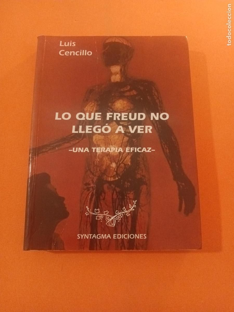 Libros: LO QUE FREUD NO LLEGO A VER � PSICOLOGIA DIVULGATIVA - LUIS CENCILLO