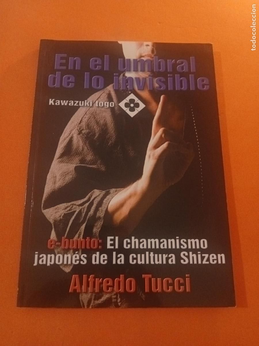 Libros: EN EL UMBRAL DE LO INVISIBLE � ARTES MARCIALES - KAWAZUKI TOGO