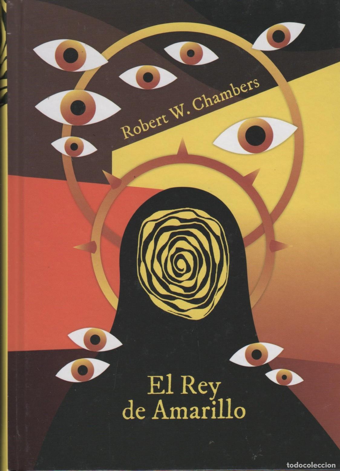 Livres: EL REY DE AMARILLO ROBERT W. CHAMBERS - EDITORIAL: Club Internacional Libro - ROBERT W. CHAMBERS -