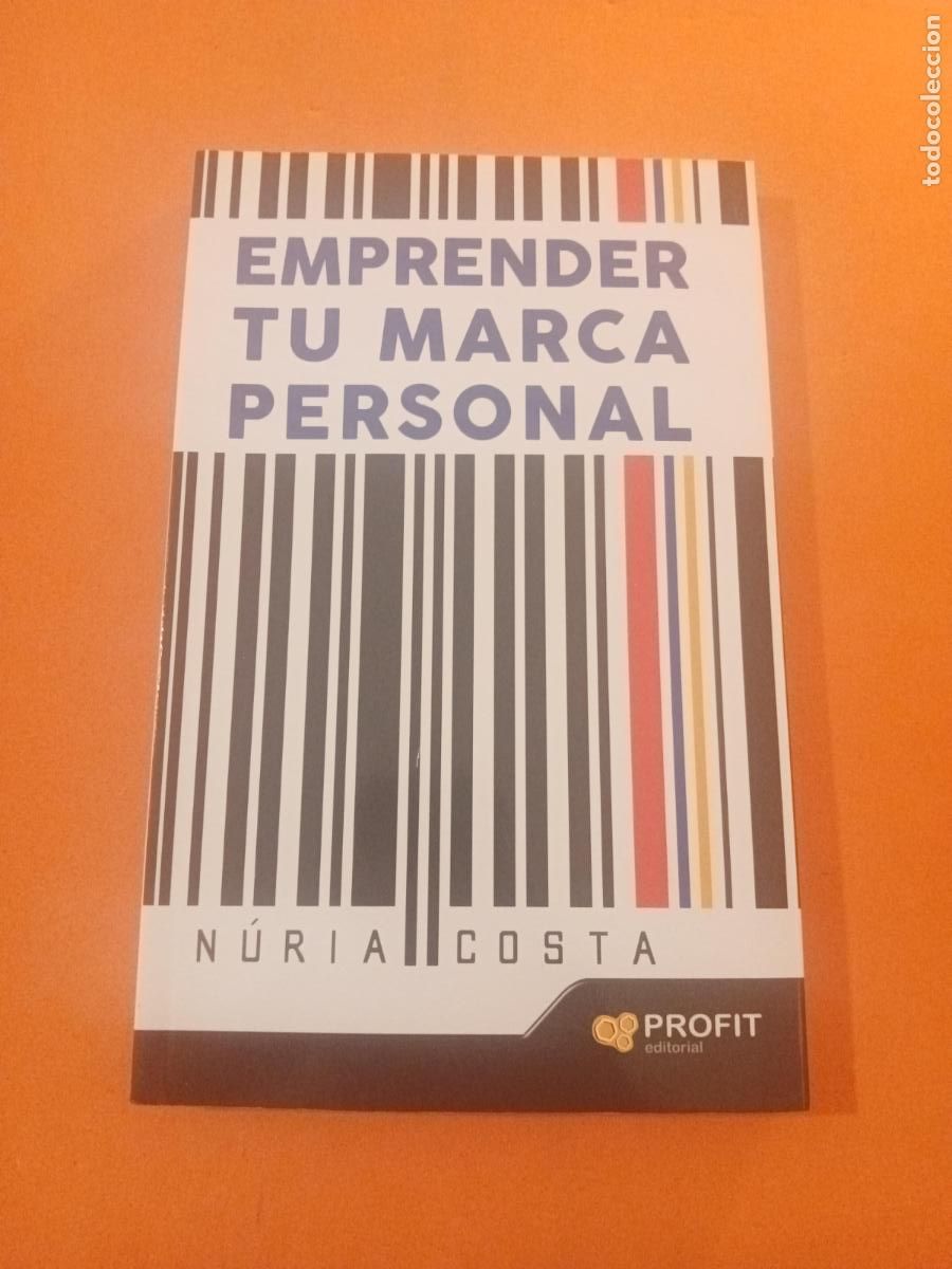 Libros: EMPRENDER TU MARCA PERSONAL � AUTOAYUDA - NURIA COSTA