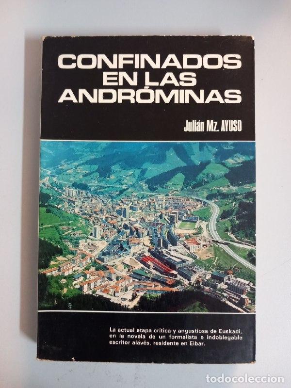 Libros: Confinados en las Andr&oacute;minas - AYUSO, Juli&aacute;n Mz.