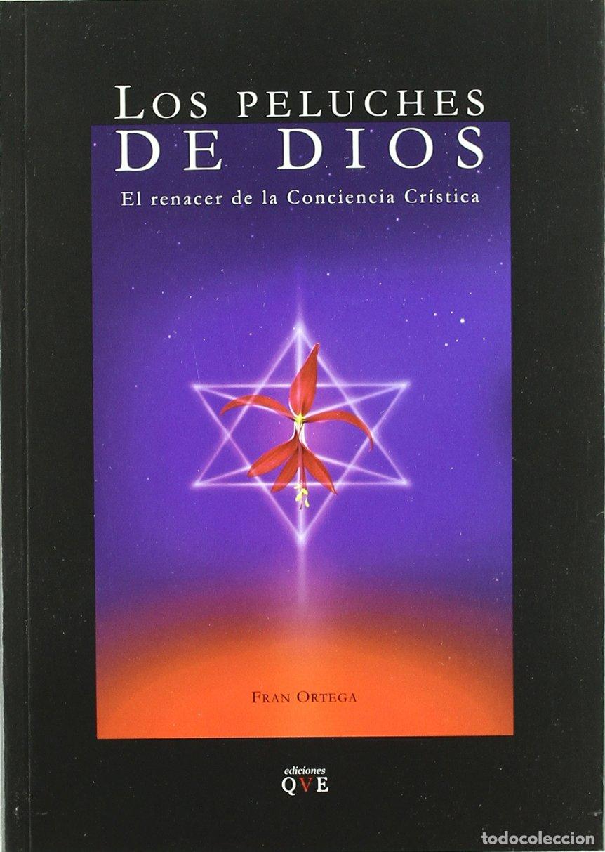 Libros: Los peluches de Dios: el renacer de la conciencia cr&iacute;stica (SIN COLECCION)