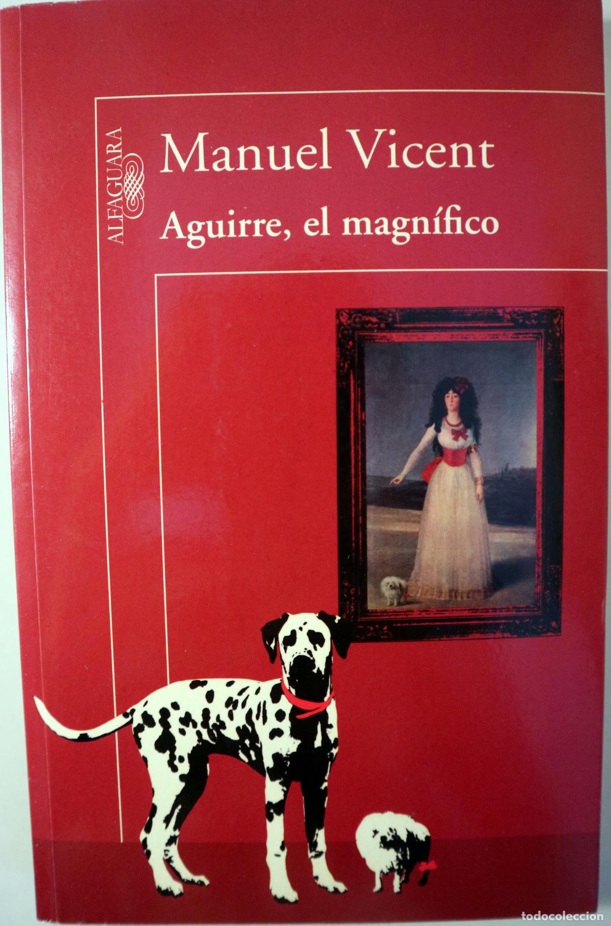 Libros: VICENT, Manuel - AGUIRRE, EL MAGNIFICO - Madrid 2011 - 1&ordf; edici&oacute;n
