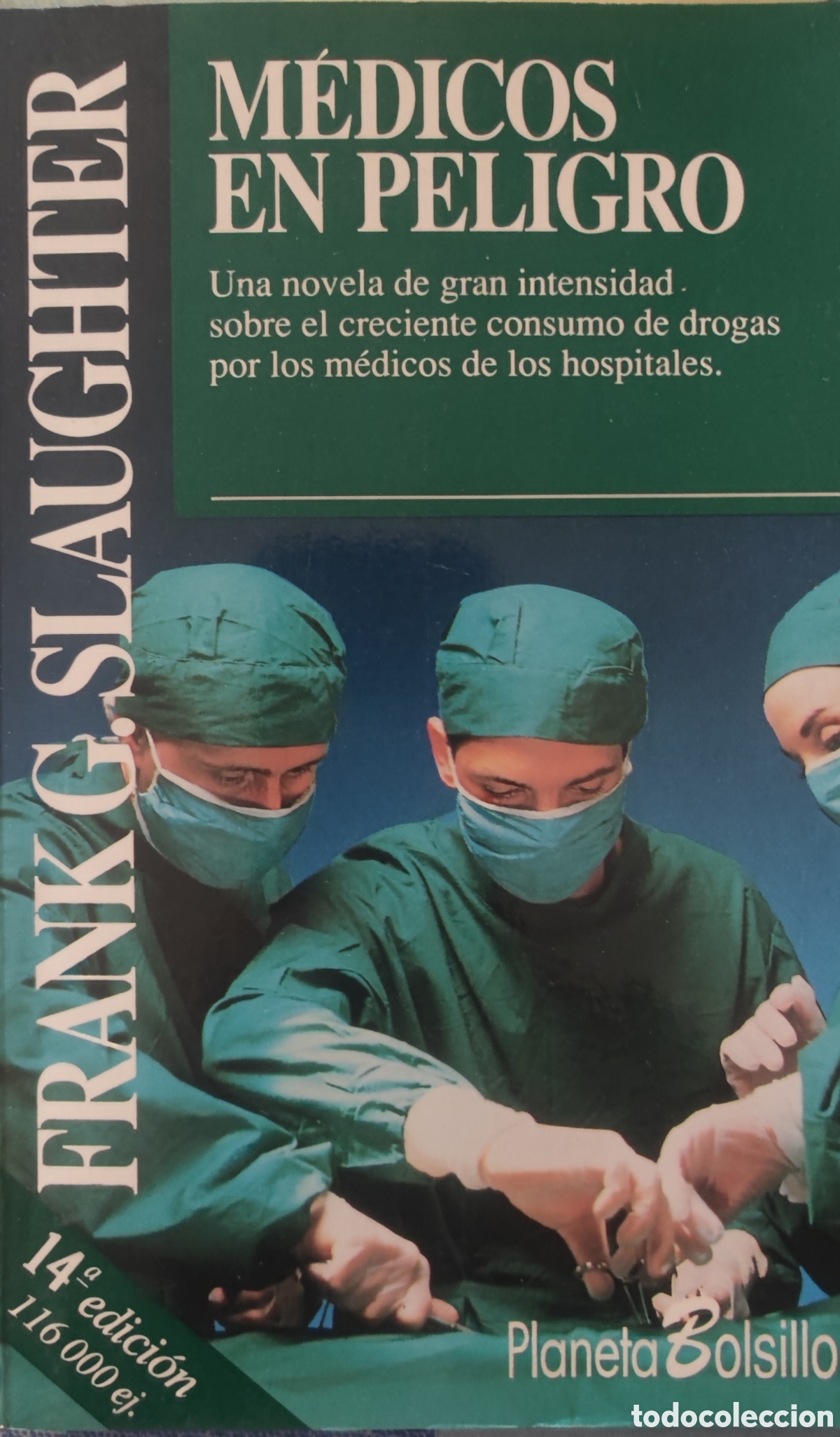 Libros: Frank G. Slaughter. M&eacute;dicos en peligro