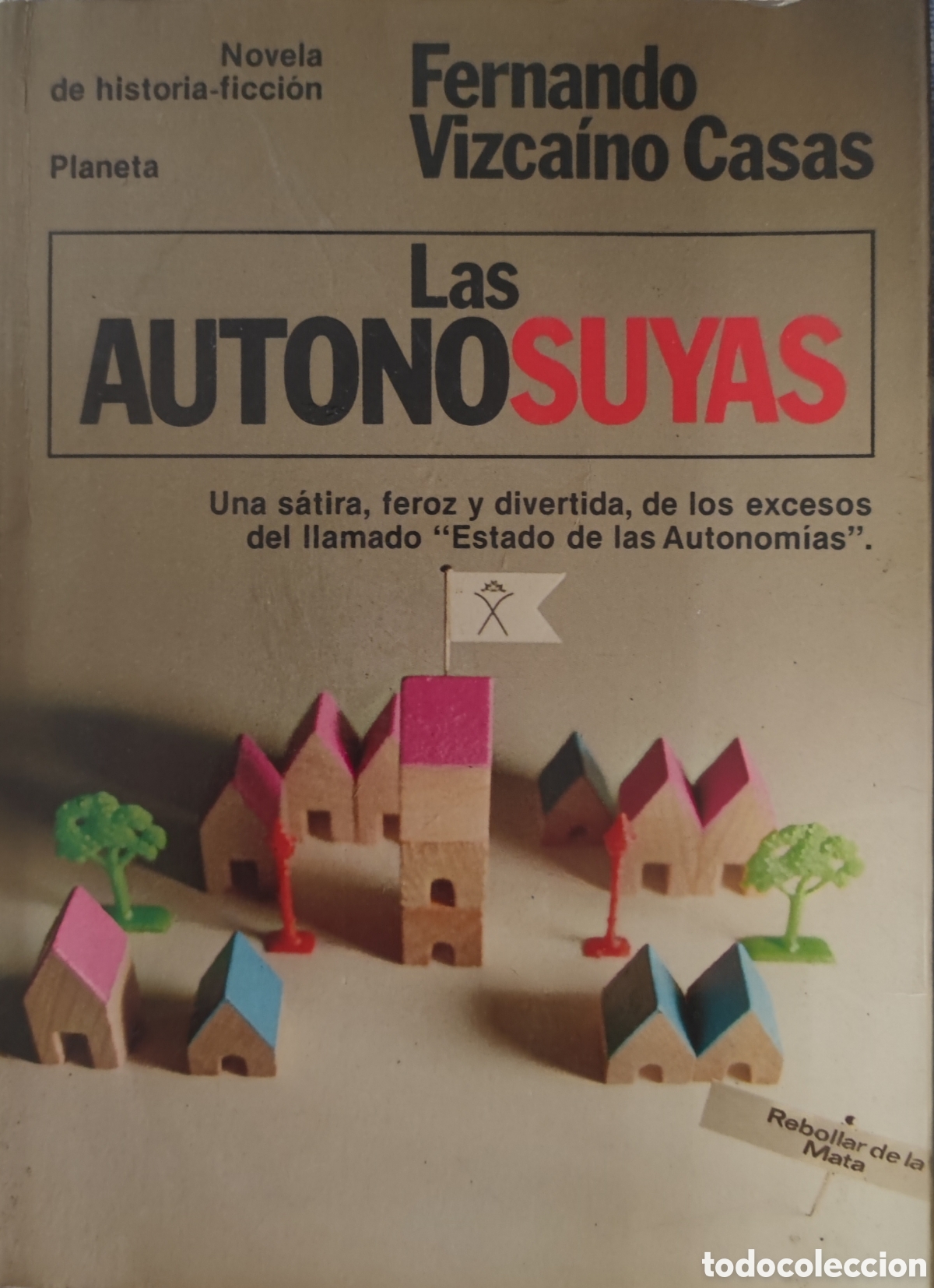 Libros: Fernando Vizca&iacute;no Casas. Las autonosuyas